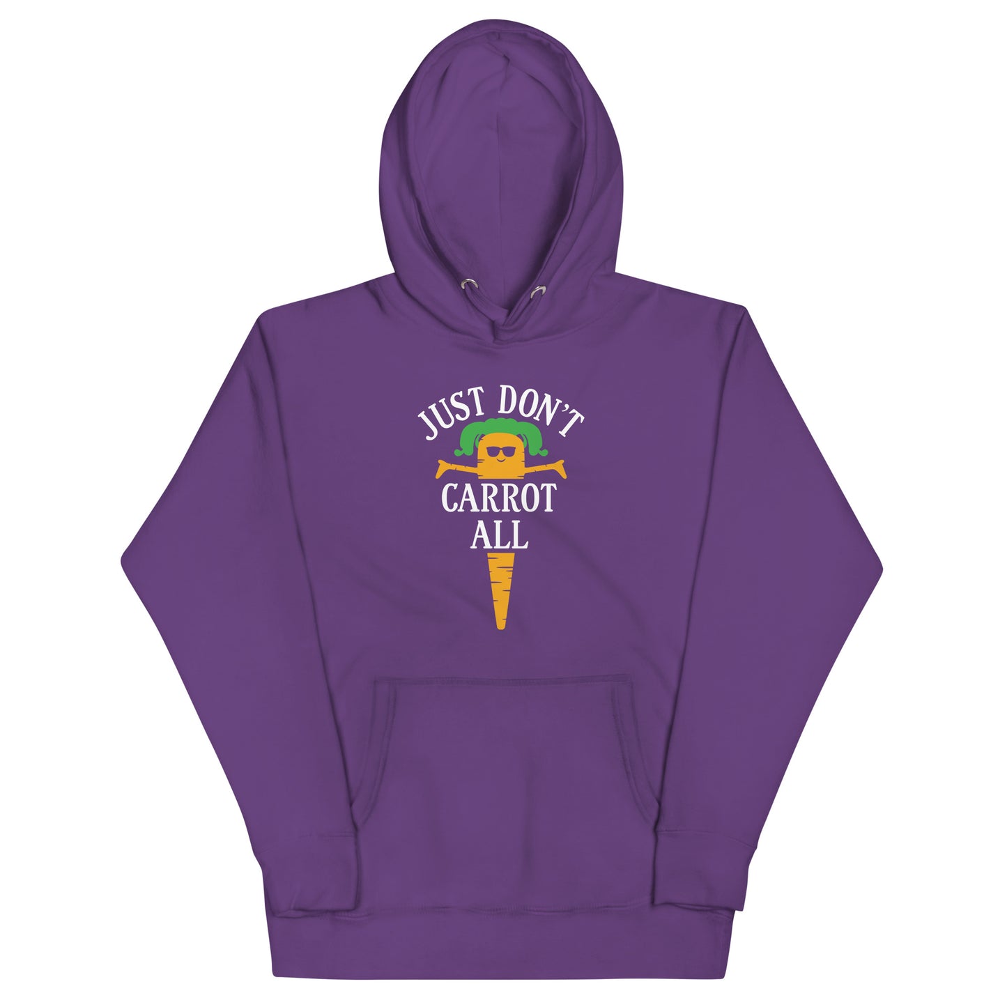 Just Don't Carrot All Unisex Hoodie