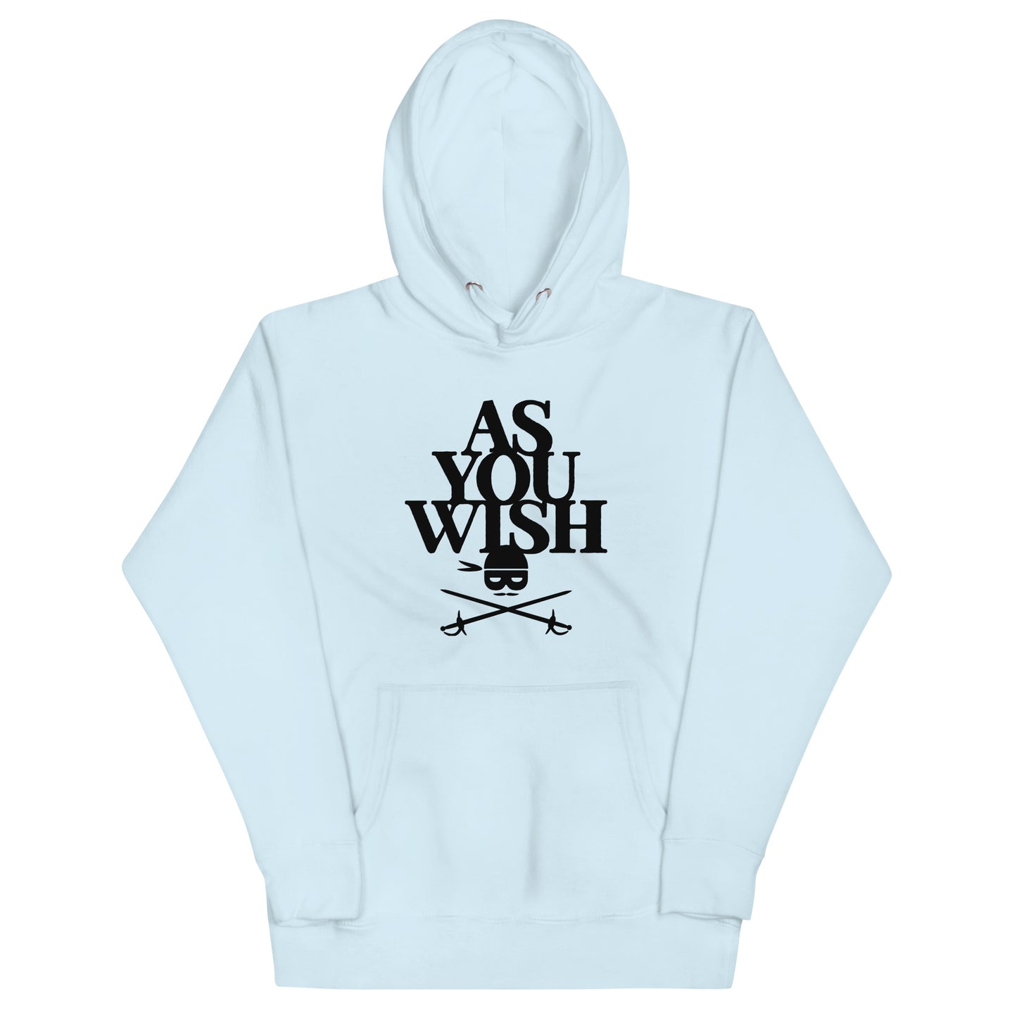 As You Wish Unisex Hoodie