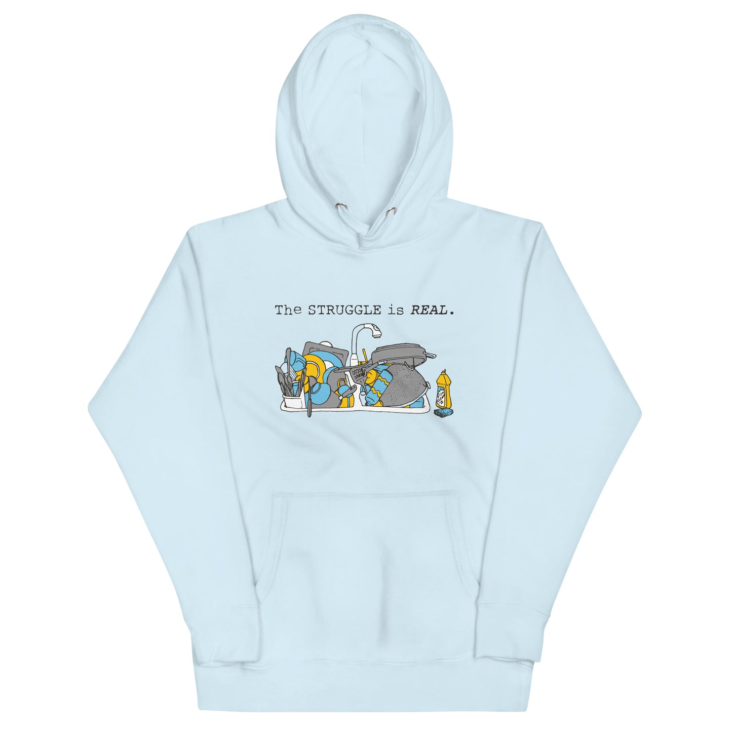 The Struggle Is Real Unisex Hoodie