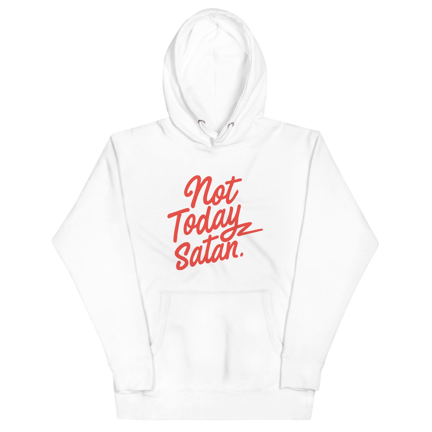 Not Today Satan Unisex Hoodie