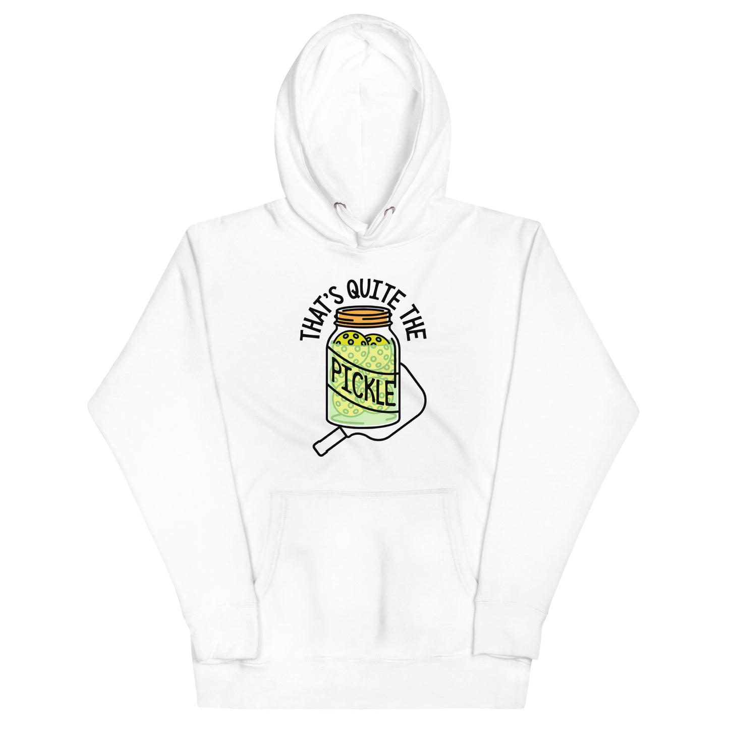 That's Quite The Pickle Unisex Hoodie