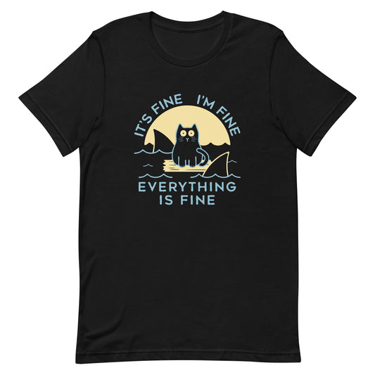 It's Fine I'm Fine Everything Is Fine Men's Signature Tee