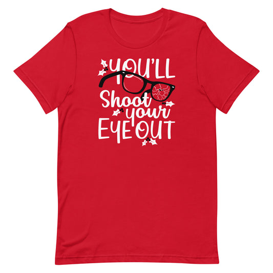 You'll Shoot Your Eye Out Men's Signature Tee