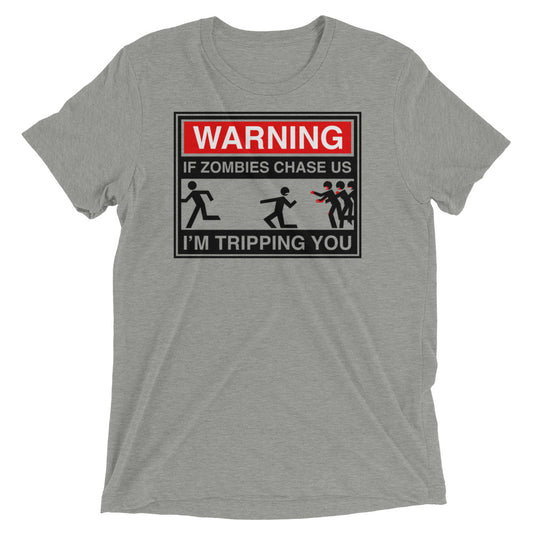 If Zombies Chase Us Men's Tri-Blend Tee