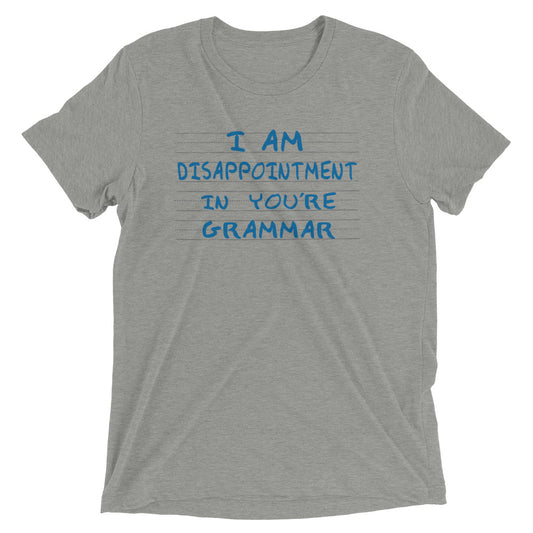 I Am Disappointment Men's Tri-Blend Tee