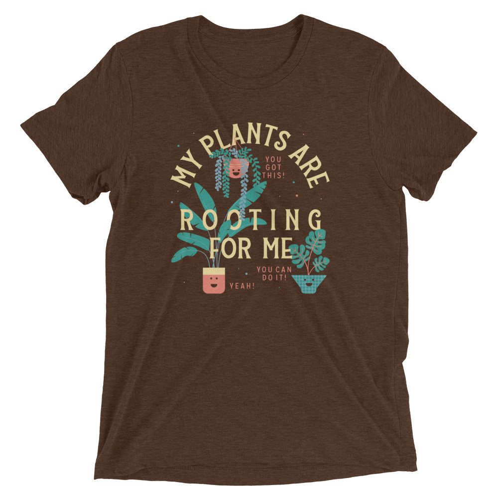 My Plants Are Rooting For Me Men's Tri-Blend Tee