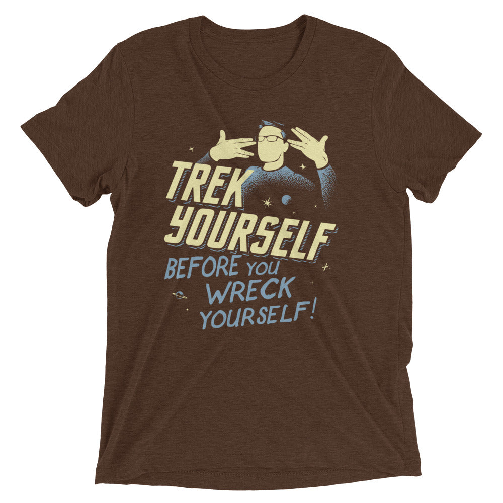Trek Yourself Before You Wreck Yourself Men's Tri-Blend Tee