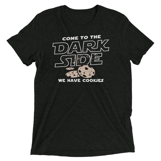 Come To The Dark Side, We Have Cookies Men's Tri-Blend Tee