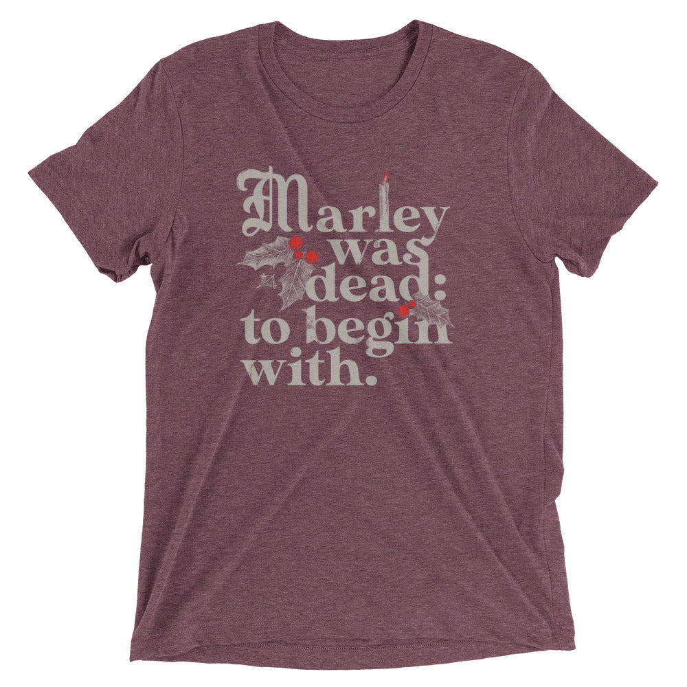 Marley Was Dead: To Begin With Men's Tri-Blend Tee