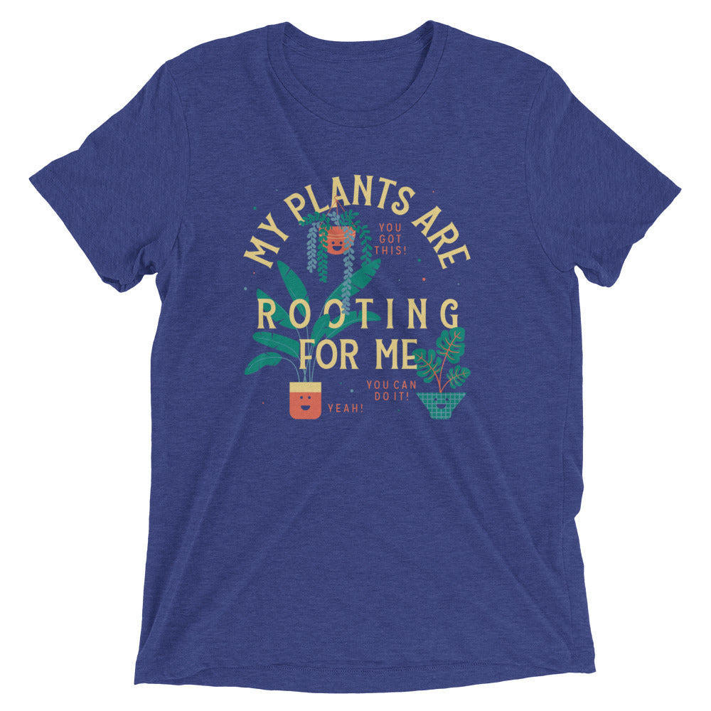 My Plants Are Rooting For Me Men's Tri-Blend Tee