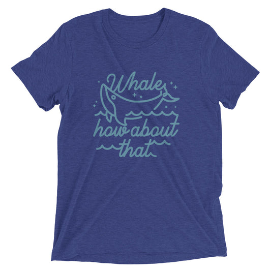 Whale How About That Men's Tri-Blend Tee