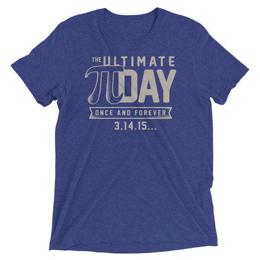 The Ultimate Pi Day Men's Tri-Blend Tee
