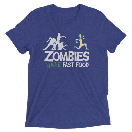 Zombies Hate Fast Food Men's Tri-Blend Tee