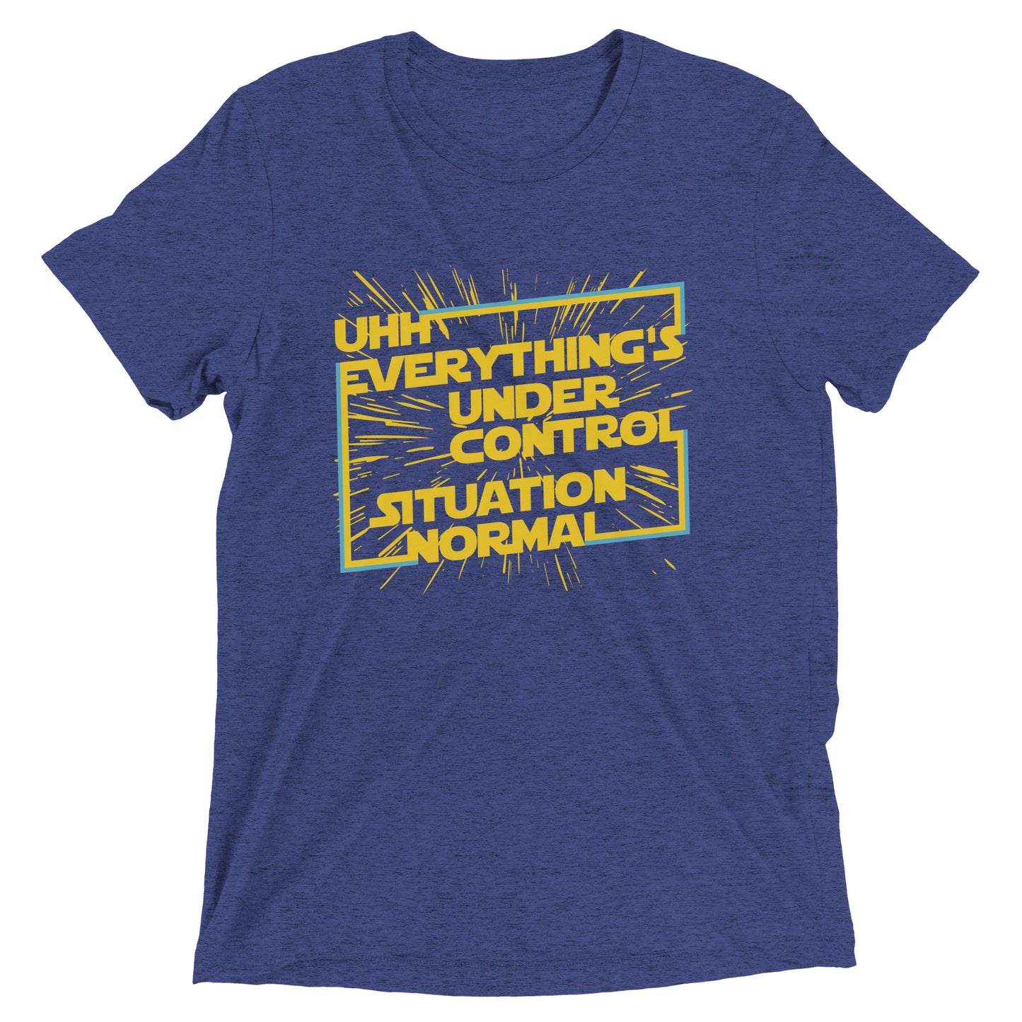 Everything's Under Control Situation Normal Men's Tri-Blend Tee