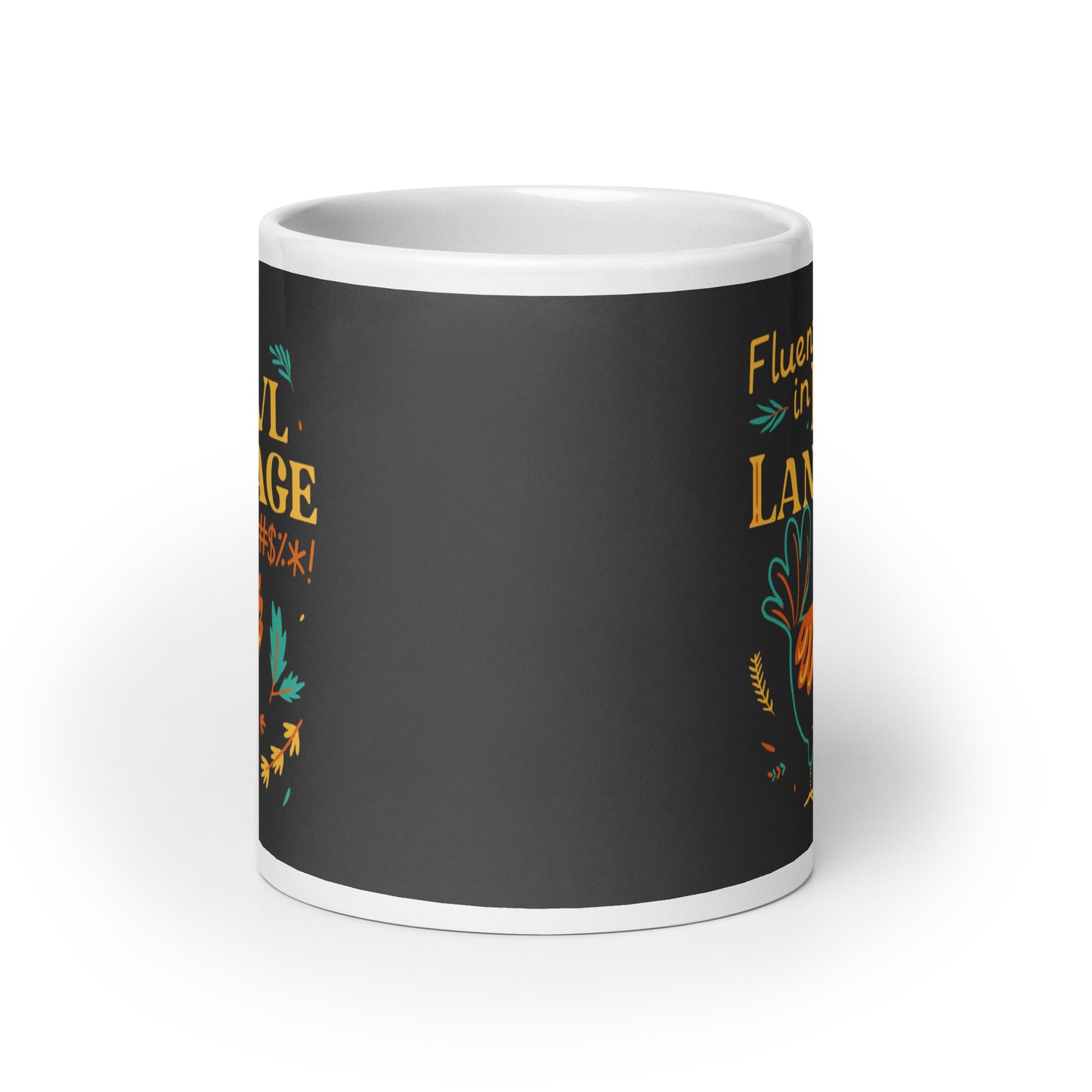 Fluent In Fowl Language Mug
