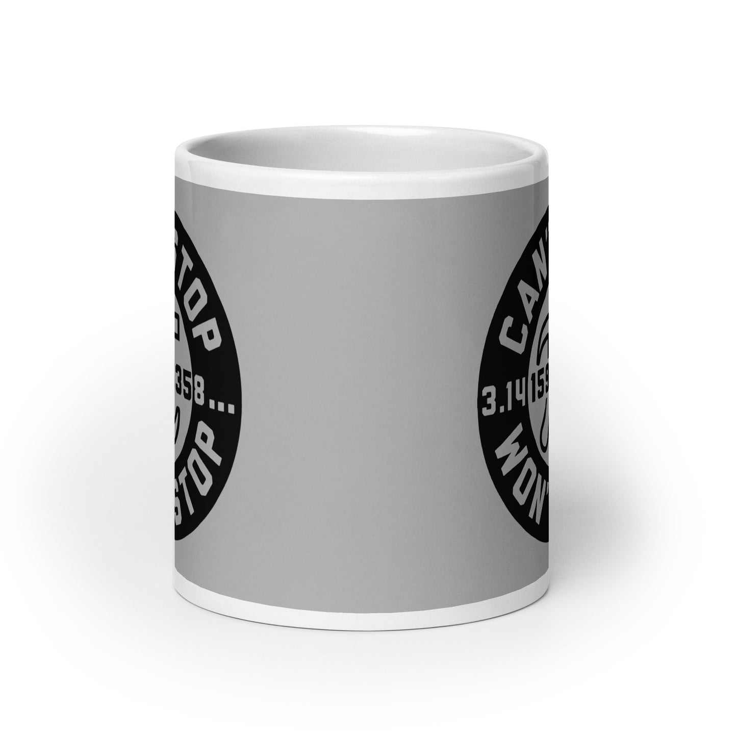 Can't Stop Won't Stop Mug