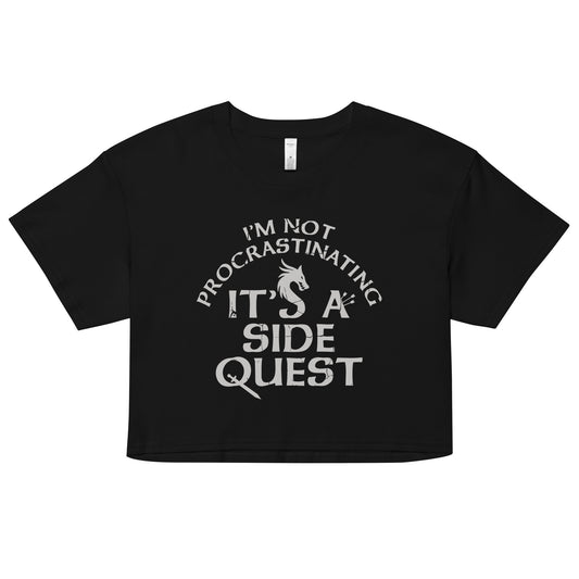 I'm Not Procrastinating, It's A Side Quest Women's Crop Tee