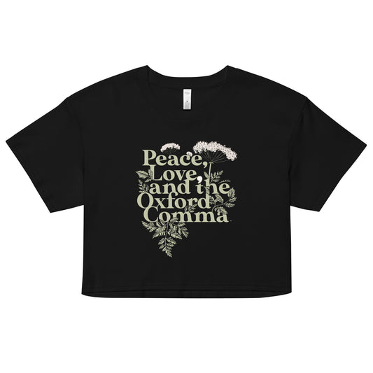 Peace, Love, And The Oxford Comma Women's Crop Tee