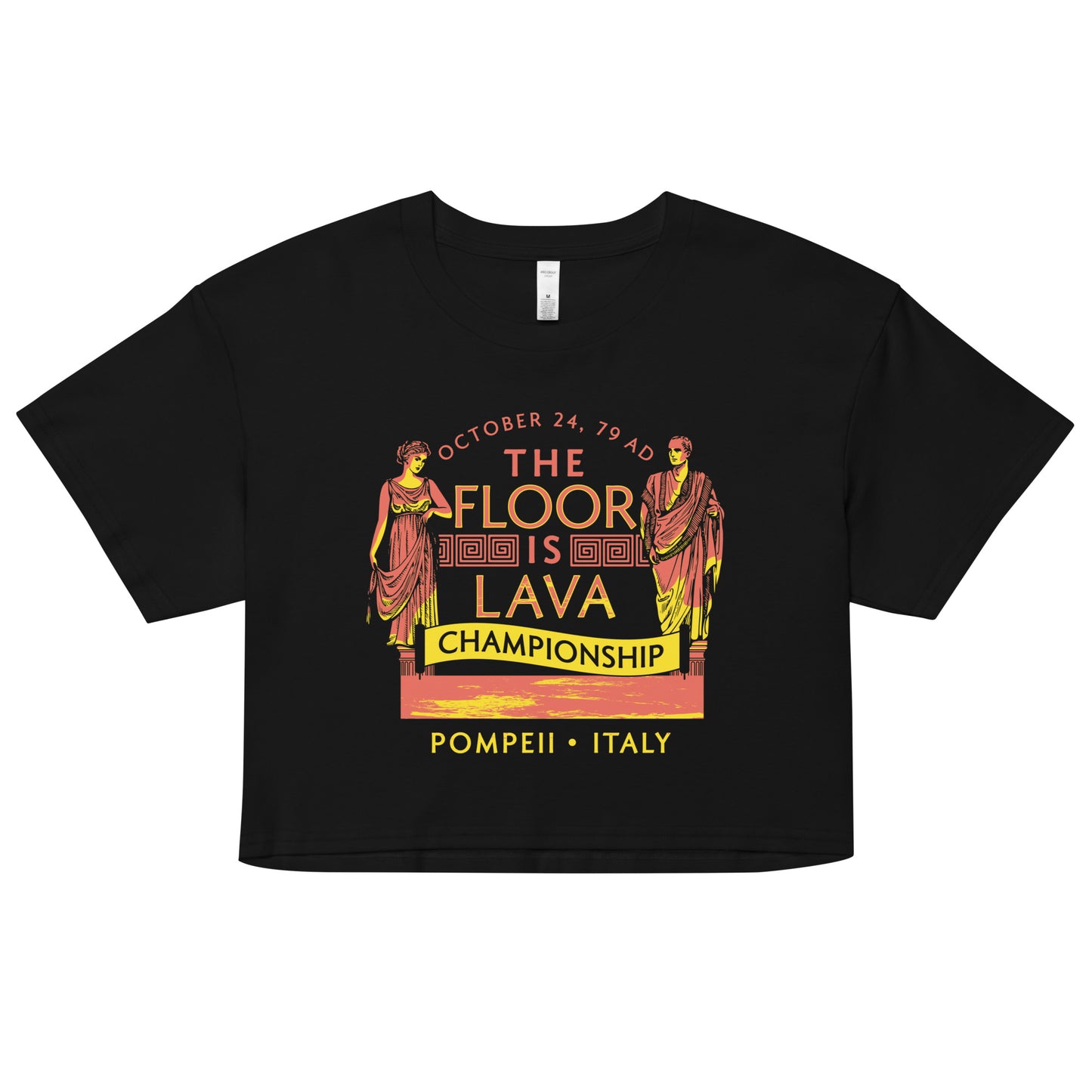 Pompeii Floor is Lava Championship Women's Crop Tee
