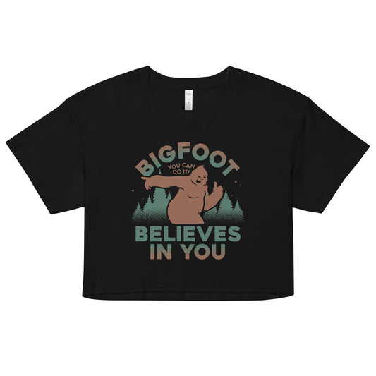 Bigfoot Believes In You Women's Crop Tee