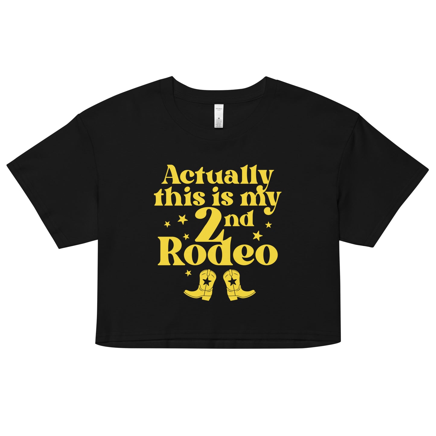 Actually This Is My 2nd Rodeo Women's Crop Tee