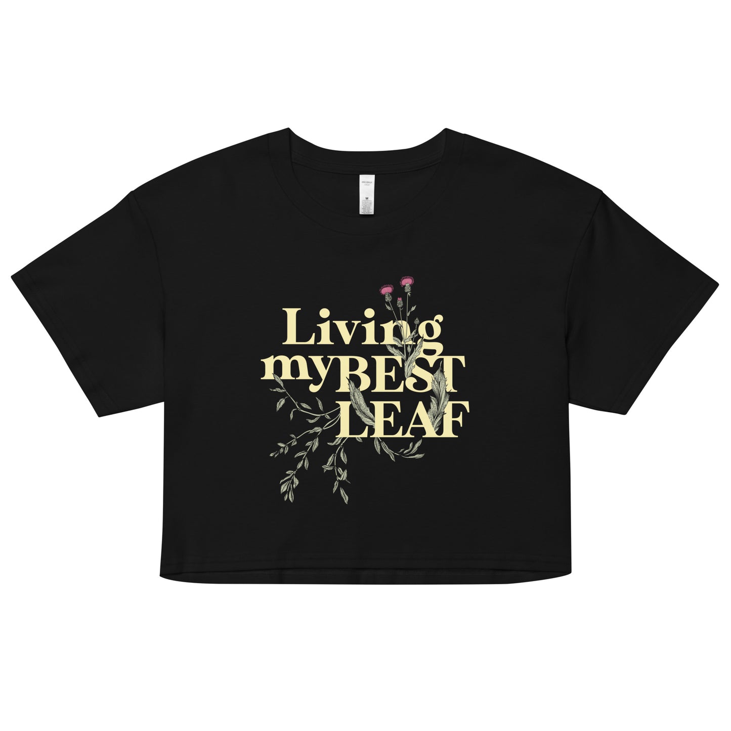 Living My Best Leaf Women's Crop Tee