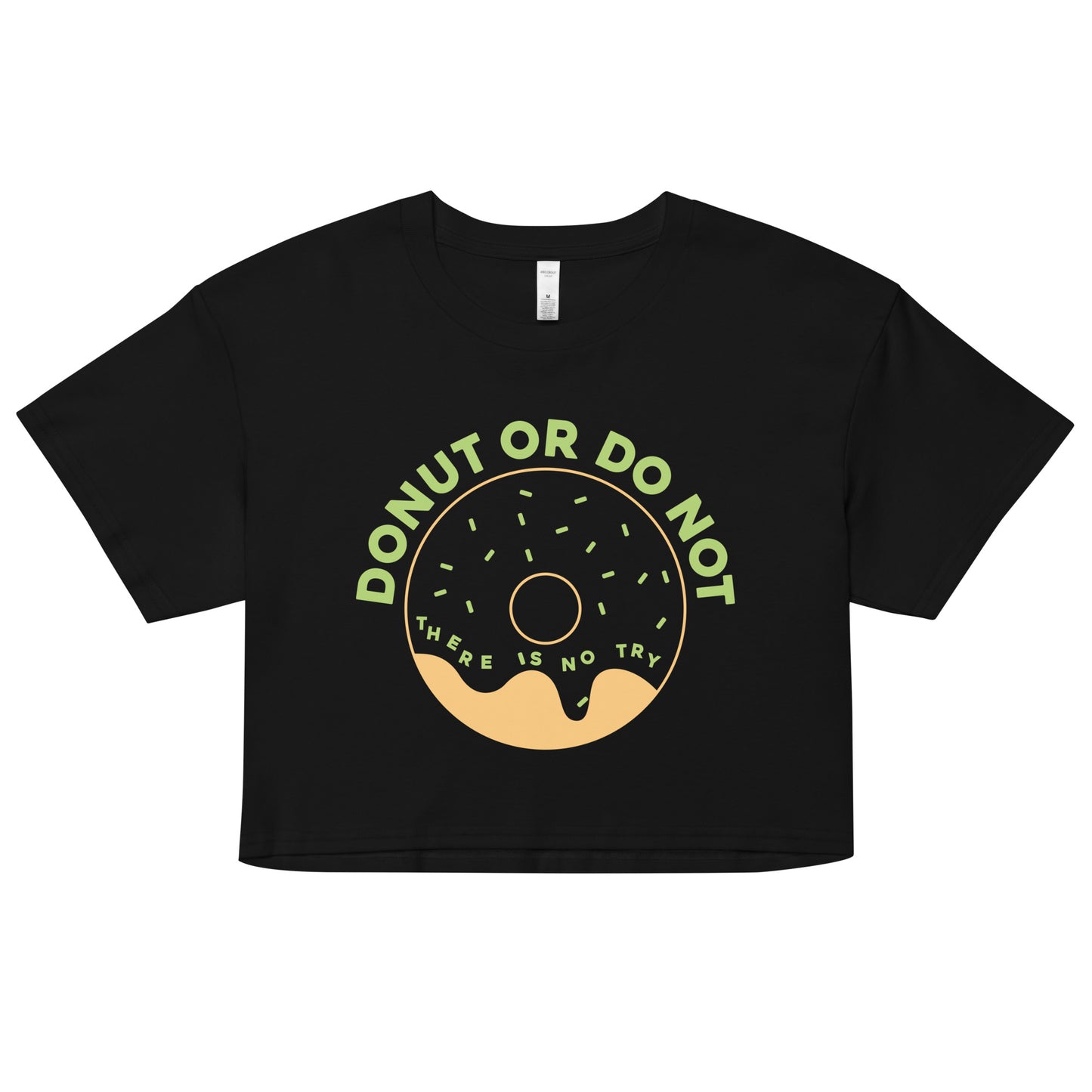 Donut Or Do Not Women's Crop Tee