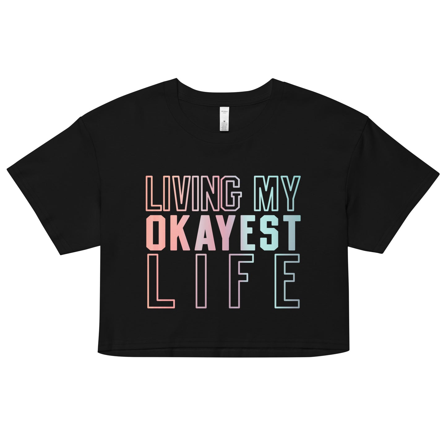 Living My Okayest Life Women's Crop Tee