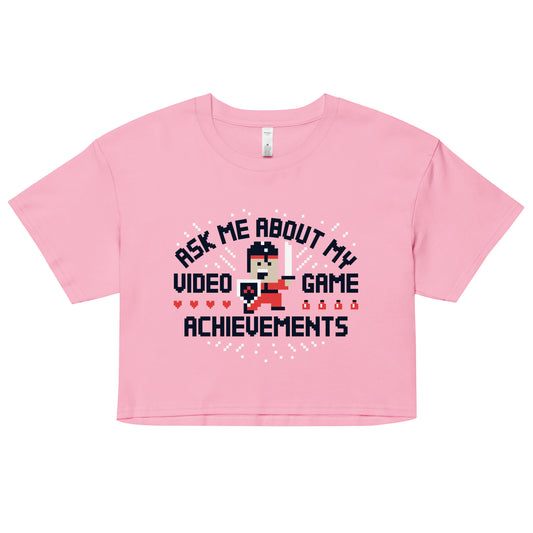 Ask Me About My Video Game Achievements Women's Crop Tee