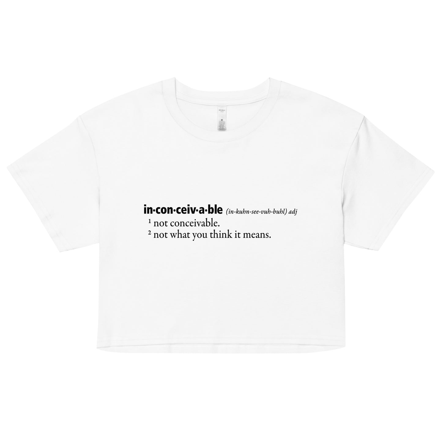Inconceivable Definition Women's Crop Tee