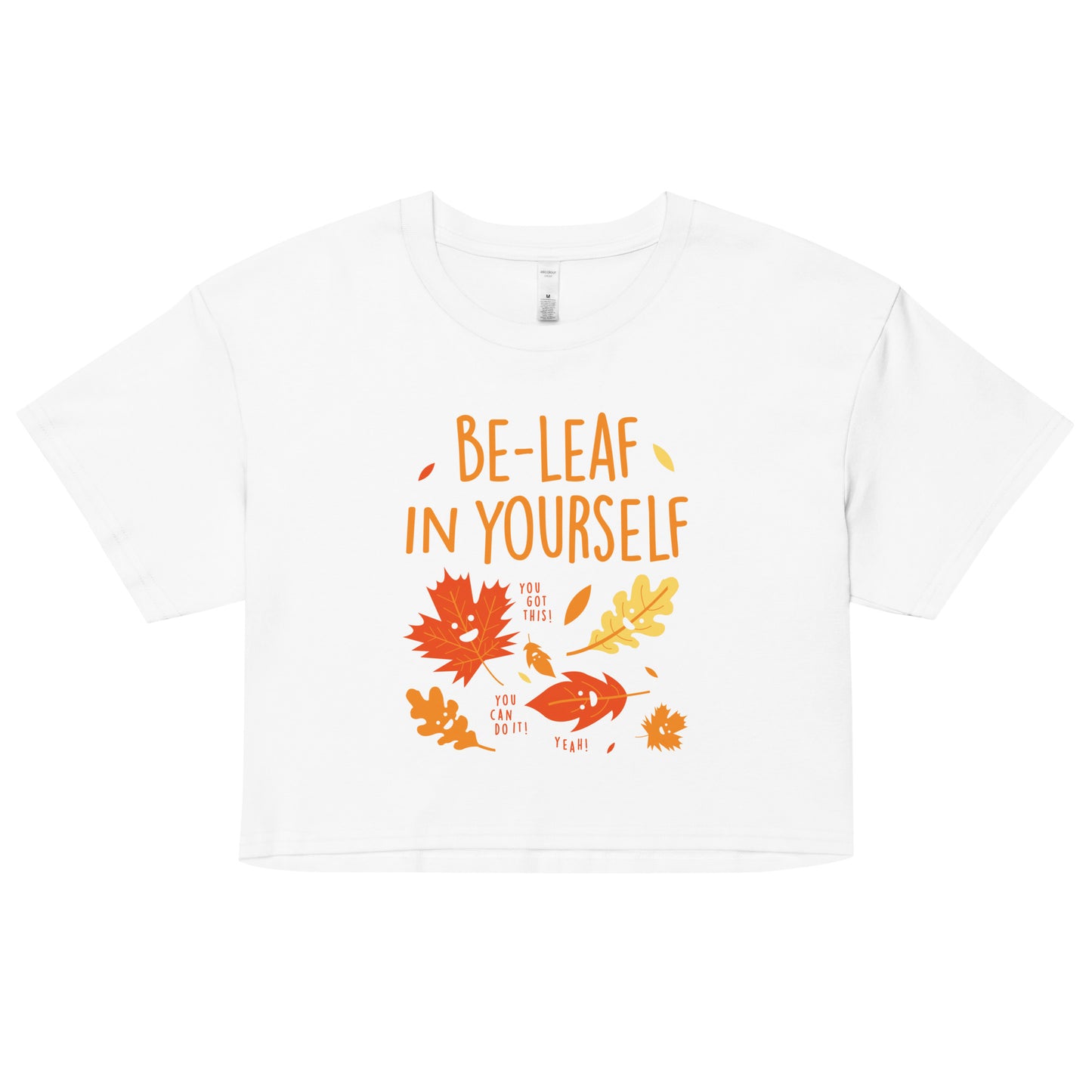 Be-Leaf In Yourself Women's Crop Tee
