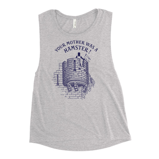 Your Mother Was A Hamster Women's Muscle Tank