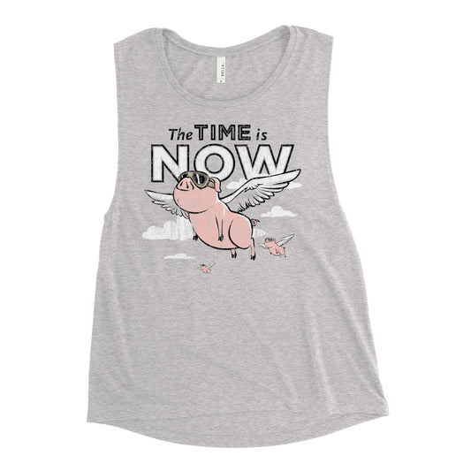 The Time Is Now Women's Muscle Tank
