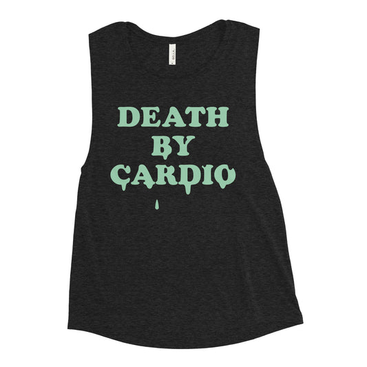 Death By Cardio Women's Muscle Tank
