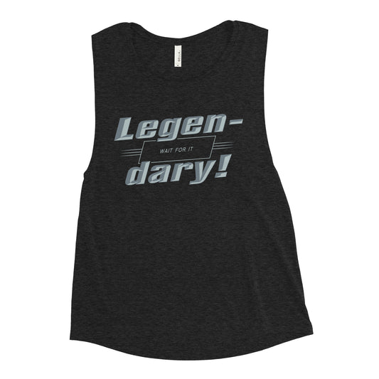 Legen-Dary Women's Muscle Tank