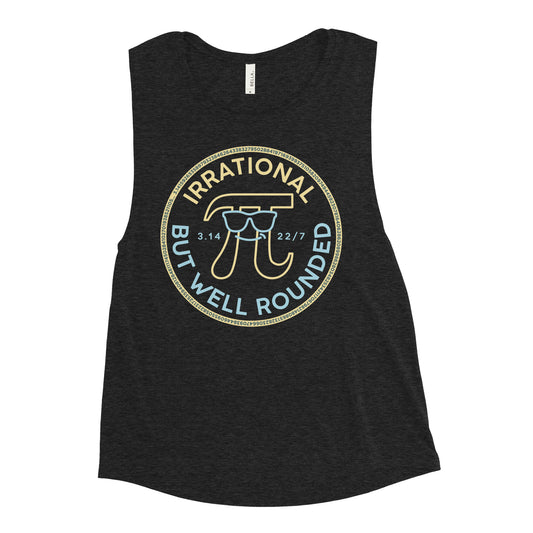 Irrational But Well Rounded Women's Muscle Tank