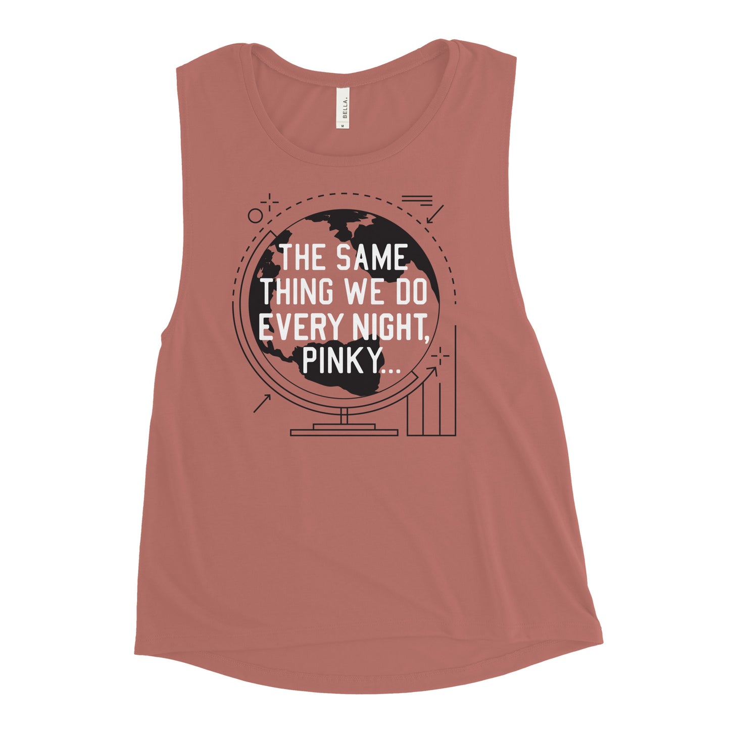 The Same Thing We Do Every Night Women's Muscle Tank