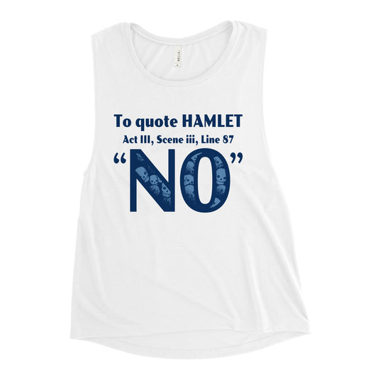 To Quote Hamlet Women's Muscle Tank