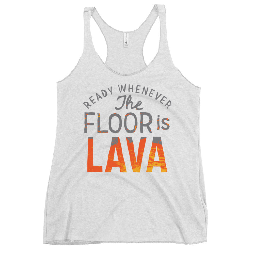 The Floor Is Lava Women's Racerback Tank