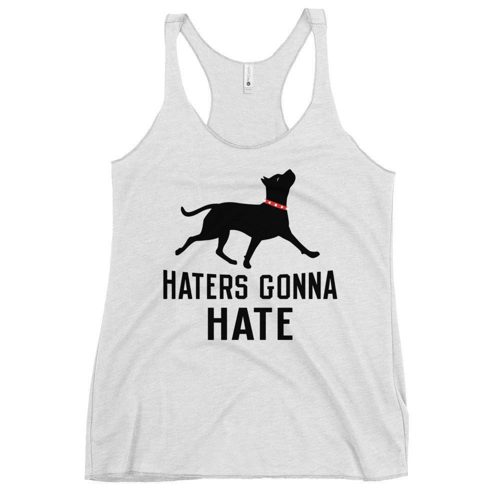 Haters Gonna Hate Pit Women's Racerback Tank