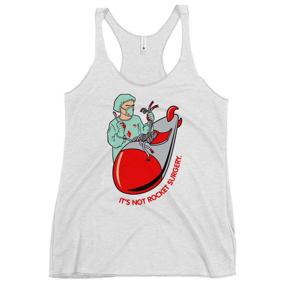 It's Not Rocket Surgery Women's Racerback Tank