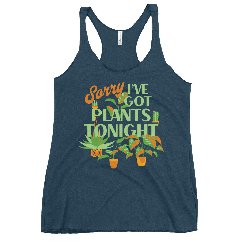 Sorry I've Got Plants Tonight Women's Racerback Tank