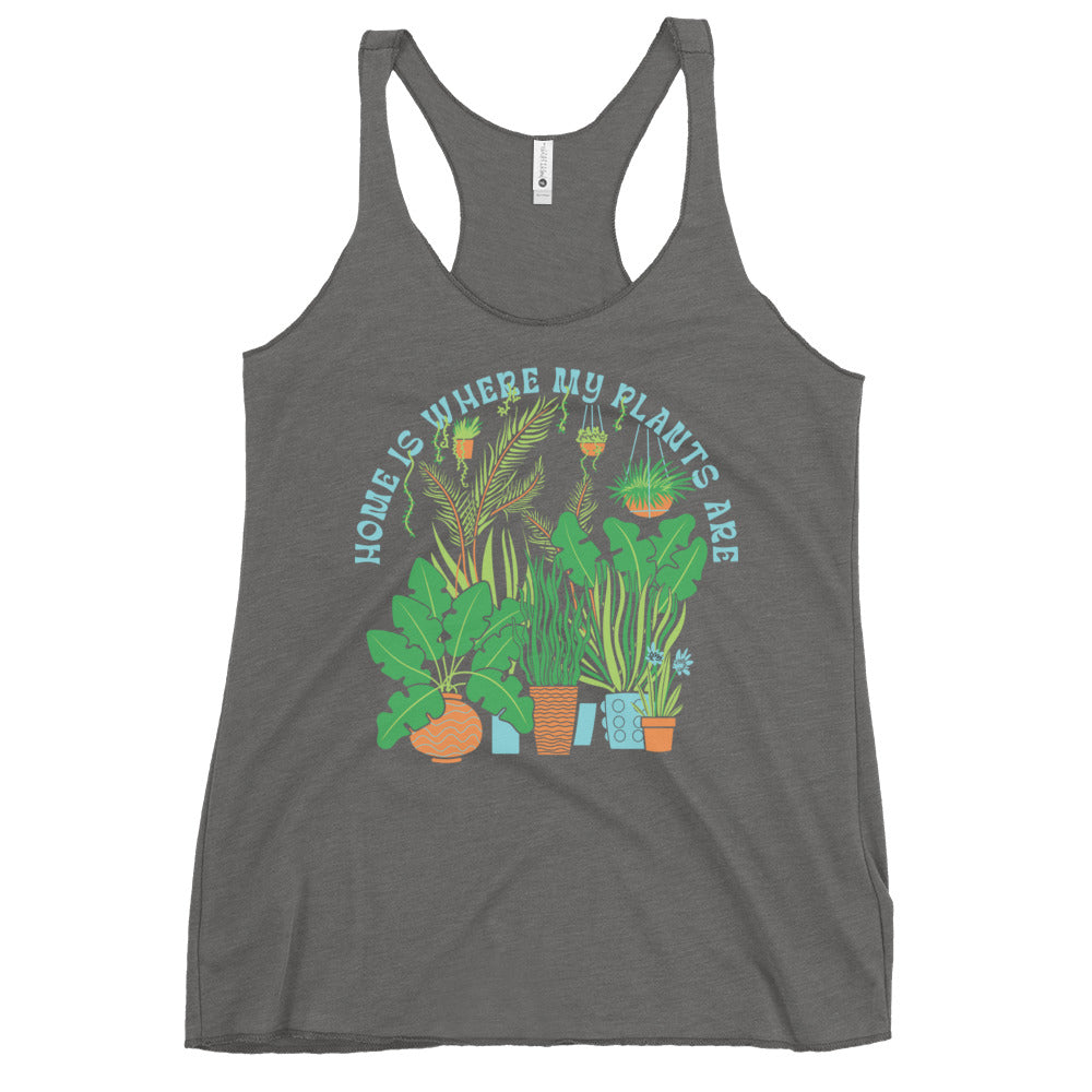 Home Is Where The Plants Are Women's Racerback Tank