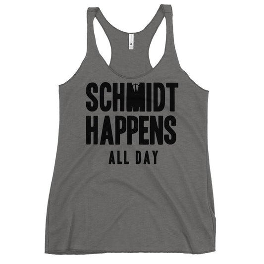 Schmidt Happens All Day Women's Racerback Tank