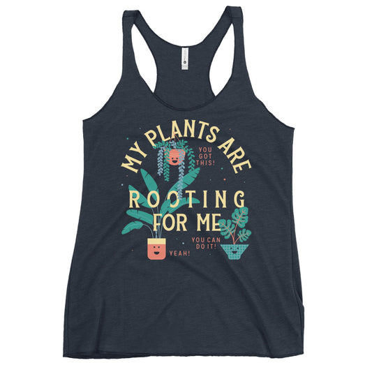 My Plants Are Rooting For Me Women's Racerback Tank
