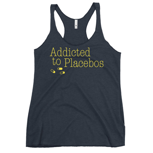 Addicted To Placebos Women's Racerback Tank