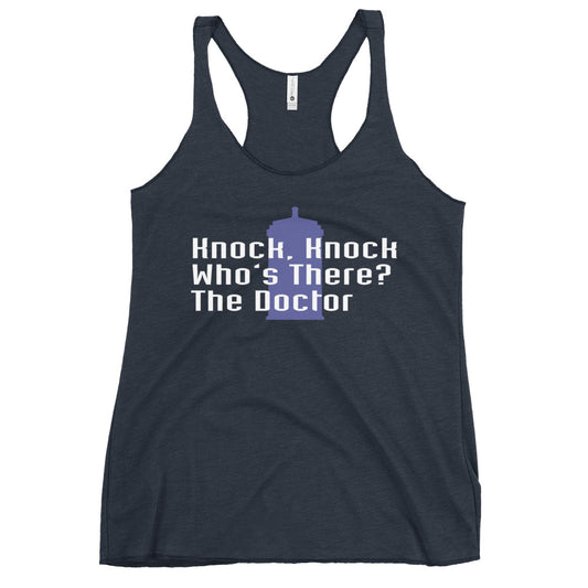 Knock Knock! Who's There? The Doctor Women's Racerback Tank
