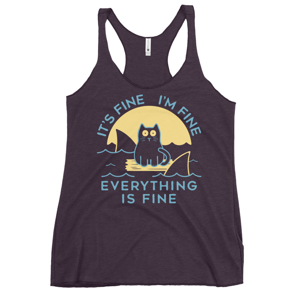 It's Fine I'm Fine Everything Is Fine Women's Racerback Tank