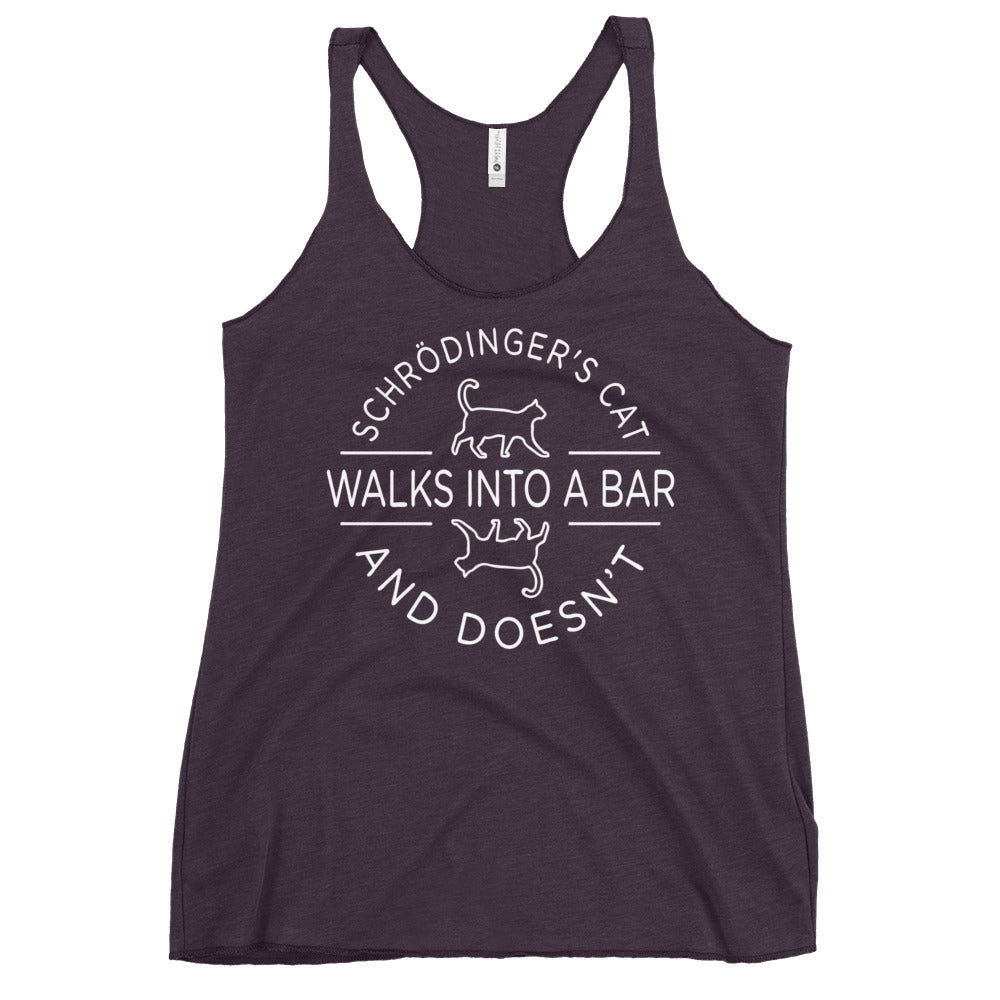 Schrodinger's Cat Walks Into A Bar Women's Racerback Tank