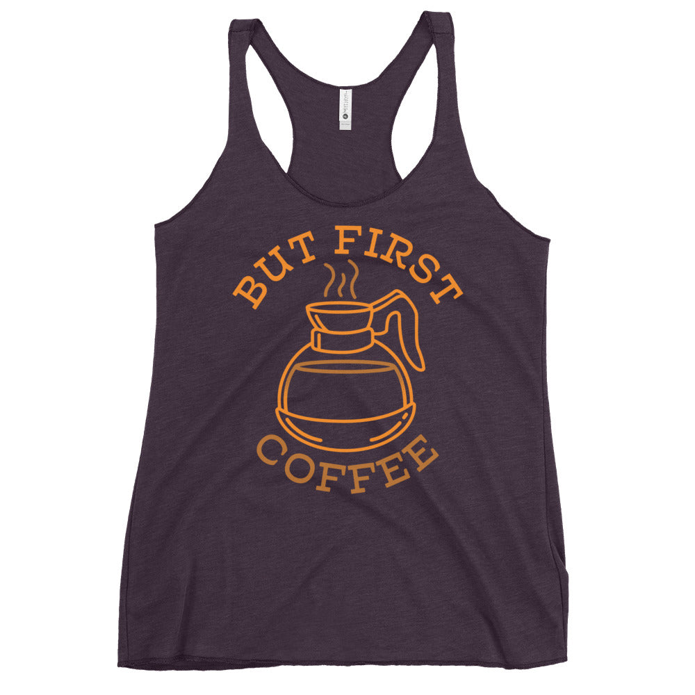 But First Coffee Women's Racerback Tank